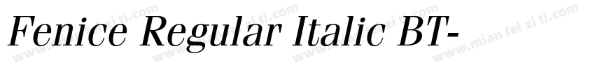 Fenice Regular Italic BT字体转换